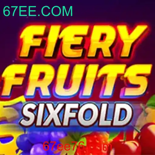 Descubra o Empolgante Mundo de FieryFruitsSixFold