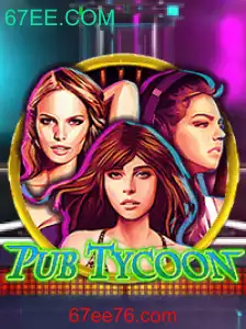 Descubra o Mundo Fascinante de PubTycoon: Estratégia e Diversão com 67EE.COM
